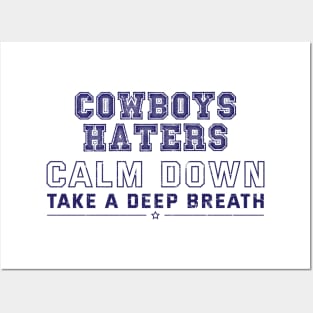 Cowboys Haters Calm Down Take A Deep Breath Posters and Art